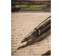 Libri Secondo Almanacco Del Foglio Letterario. 1999-2024: Venticinque Anni Di Ed