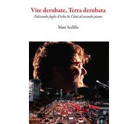 Libri Sedillo Matt - Vite Derubate, Terra Derubata