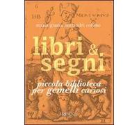 Libri & segni. Piccola biblioteca per gemelli curiosi