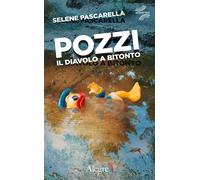 Libri Selene Pascarella - Pozzi. Il diavolo a Bitonto - 2019