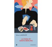 La saga di Gösta Berling - Lagerlöf Selma