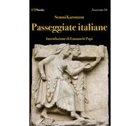 Libri Semni Karouzou - Passeggiate italiane - 2023 (Novecento)