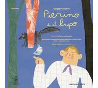 Libri Sergej Prokofiev / Paola Pacetti - Pierino E Il Lupo. Ediz. A Colori. Con