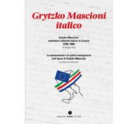 Libri Sergej Roić - Grytzko Mascioni italico - 2022