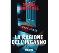Libri Sergia Monleone - La Ragione Dell'inganno. Una Nuova Indagine Per Il Commi