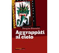 Aggrappati al cielo
