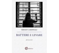 Libri Sergio Cardinali - Battere E Levare