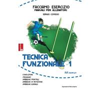 Libri Sergio Comisso - Tecnica Funzionale. Ediz. Illustrata #01