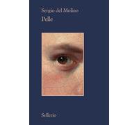 Libri Sergio Del Molino - Pelle - 2022 (Il contesto)