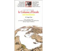 Libri Sergio Frau - Le Colonne D'Ercole. Un'Inchiesta. La Prima Geografia. Tutt'
