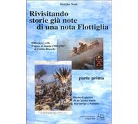 Libri Sergio Nesi - Rivisitando Storie Gia Note Di Una Nota Flottiglia #01