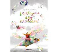 Libri Sergio Olivotti - La Stagione Degli Arcobaleni. Ediz. A Colori