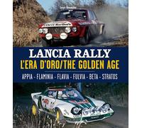 Sergio Remondino – Lancia Rally – L'era d'oro – Appia-Fulvia-Stratos – Ediz. it./en.