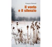 Libri Sergio Roic - Il vento e il silenzio - 2024
