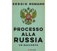 Libri Sergio Romano - Processo Alla Russia