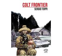 Libri Sergio Toppi - Colt Frontier