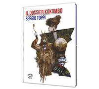 Libri Sergio Toppi - Il Dossier Kokombo