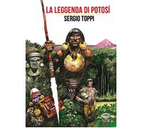 Sergio Toppi - La Leggenda Di Potosi