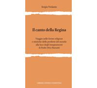 Libri Sergio Violante - Il Canto Della Regina. Viaggio Nelle Forme Religiose E M