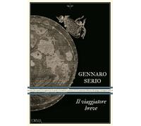 Libri Serio Gennaro - Il Viaggiatore Breve