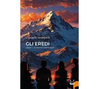 Il ritorno dell'empio. Gli Eredi. Nuova ediz.. Vol. 1 - Serpente Lorenzo