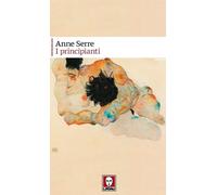 Libri Serre Anne - I Principianti