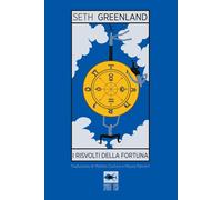 Libri Seth Greenland - I risvolti della fortuna - 2023