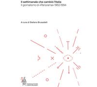 Libri Settimanale Che Cambio L'italia. Il Giornalismo Di Panorama 1962-1994 (Il)