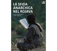 Libri Sfida Anarchica Nel Rojava (La)