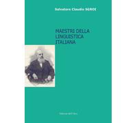 Libri Sgroi Salvatore Claudio - Maestri Della Linguistica Italiana