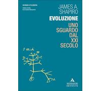 Libri Shapiro James A. - Evoluzione. Uno Sguardo Dal XXI Secolo