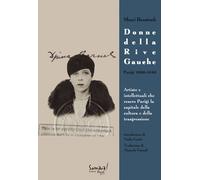 Libri Shari Benstock - Donne Della Rive Gauche. Parigi 1900-1940