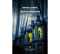 Libri Shari Lapena - Qui Tutti Mentono