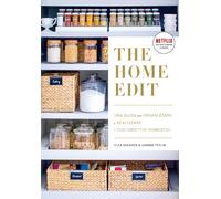 Libri Shearer Clea / Teplin Joanna - The Home Edit. Una Guida Per Organizzare E