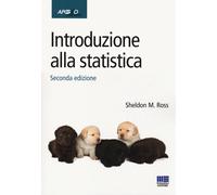 Libri Sheldon M. Ross - Introduzione alla statistica - 2014