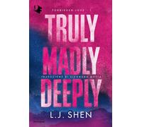 Libri Shen L. J. - Truly, Madly, Deeply. Forbidden Love #01