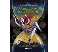 Libri Shepherd Megan - L' Ora Della Regina Delle Zucche. Tim Burton's The Nightm