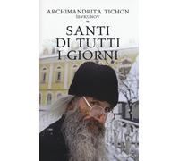 Libri Shevkunov Tikhon (Archimandrita) - Santi Di Tutti I Giorni