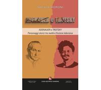 Libri Sheyla Moroni - Adenauer E Trotsky. Personaggi Storici Tra Realta E Finzio