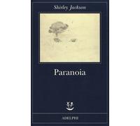 Libri Shirley Jackson - Paranoia - 2018 (Fabula)