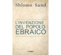Libri Shlomo Sand - L' Invenzione Del Popolo Ebraico