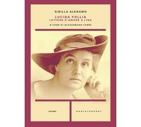 Lucida follia. Lettere d'amore a Lina