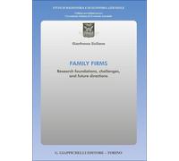 Libri Siciliano Gianfranco - Family Firms. Research Foundations, Challenges, And