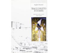 Libri Siegbert Hummel - Tracce D'egitto In Eurasia