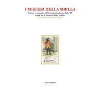 Libri Silente Victor - I Misteri Della Sibilla. Guida Completa All'interpretazio