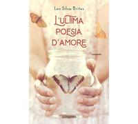 Libri Silva Brites Leo - L' Ultima Poesia D'amore