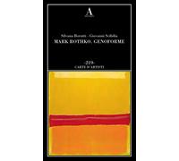 Libri Silvana Borutti / Scibilia Giovanni - Mark Rothko. Genoforme
