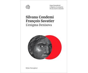 Libri Silvana Condemi / François Savatier - L' Enigma Denisova. Dopo Neandertal