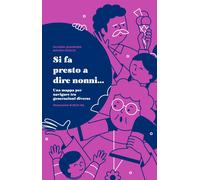 Libri Silvana Quadrino / Mauro Doglio - Si Fa Presto A Dire Nonni... Una Mappa P