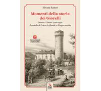 Libri Silvana Raiteri - Momenti Della Storia Dei Giorelli. Genova-Torino. 1700-1